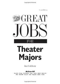 Great Jobs for Theater Majors, Second edition (Great Jobs Series)