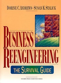 Business Reengineering: The Survival Guide