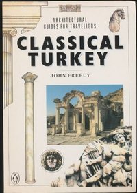 Classical Turkey, Architectural Guides for Travelers
