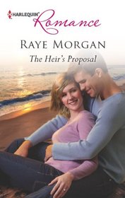 The Heir's Proposal (Harlequin Romance, No 4357)