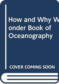 How and Why Wonder Book of Oceanography