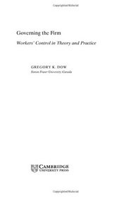 Governing the Firm : Workers' Control in Theory and Practice