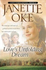 Love's Unfolding Dream (Love Comes Softly, Bk 6)