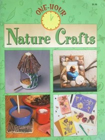 One-Hour Nature Crafts