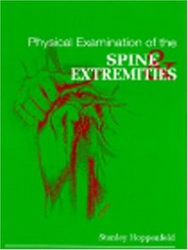 Physical Examination of the Spine and Extremities