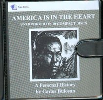 America Is In The Heart: A Personal History