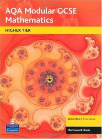 AQA GCSE Maths: Modular Higher Homework Book (AQA GCSE Maths)