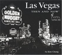 Las Vegas: Then and Now (Then and Now)