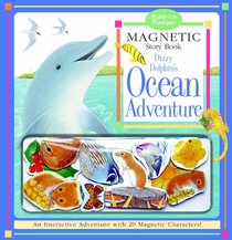Maurice Pledger Magnetic Adventures - an Ocean Adventure with Dippy Dolphin