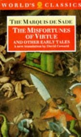 The Misfortunes of Virtue, and Other Early Tales (The World's Classics)