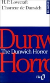 L'Horreur de Dunwich : The Dunwich Horreur (bilingual edition in French and English) (French Edition)