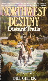Distant Trails (Northwest Destiny, Vol 1)