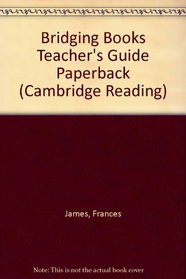 Bridging Books Teacher's Guide Paperback (Cambridge Reading)