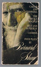 Four Plays by Bernard Shaw
