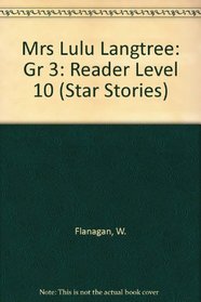 Mrs Lulu Langtree: Gr 3: Reader Level 10 (Star Stories)