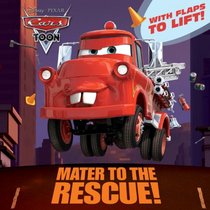 Mater to the Rescue! (Disney/Pixar Cars) (Pictureback(R))