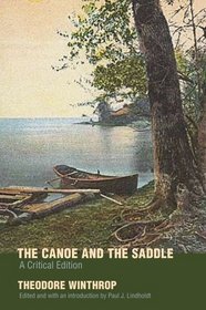 The Canoe and the Saddle: A Critical Edition