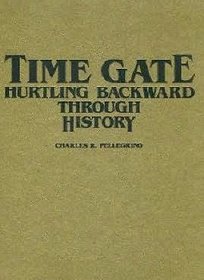 Time Gate: Hurtling Backward Through History