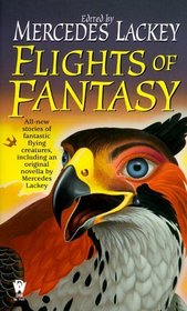 Flights of Fantasy (Daw Book Collectors, No 1141)