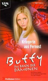 Buffy, Im Bann der Dmonen, Kriegerin aus Fernost