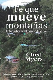 Fe que mueve montaas: El discipulado en el Evangelio de Marcos (Spanish Edition)
