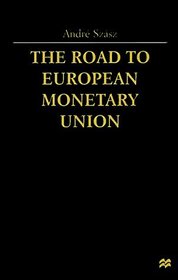 The Road to European Monetary Union