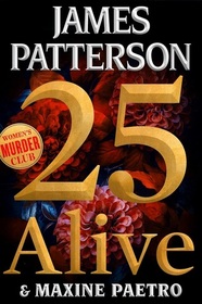 25 Alive (Women's Murder Club, Bk 25) (Large Print)