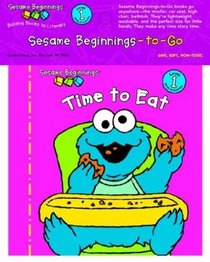 Sesame Beginnings to Go: Time to Eat