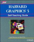 Harvard Graphics 3: Self Teaching Guide (Wiley Self Teaching Guides)