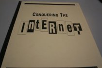 Conquering the Internet