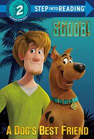 SCOOB! A Dog's Best Friend (Scooby-Doo) (Step into Reading)