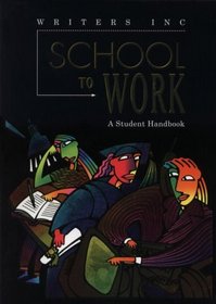 School to Work: School to Work : A Student Handbook