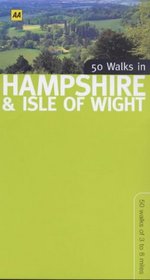 50 Walks in Hampshire & Isle of Wight: 50 Walks of 3 to 8 Miles (50 Walks)