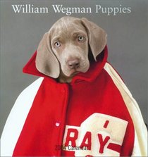 William Wegman Puppies 2004 Wall Calendar