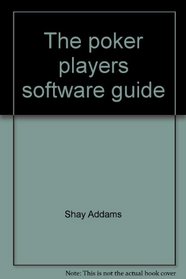 The poker players software guide