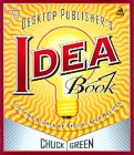 The Desktop Publisher's Idea Book, Second Edition