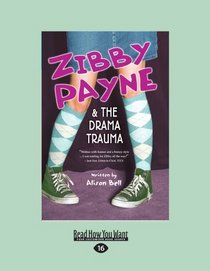 Zibby Payne & The Drama Trauma (EasyRead Large Edition)