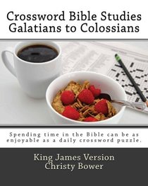 Crossword Bible Studies - Galatians to Colossians: King James Version