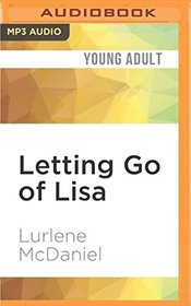 Letting Go of Lisa