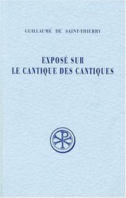 Expose sur le Cantique des cantiques (Sources chretiennes) (French Edition)
