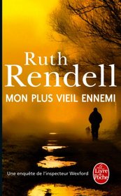 Mon Plus Vieil Ennemi (Une Enquete De L'inspecteur Wexford) (French Edition)