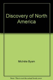 Discovery of North America (The Grosset all color guide series, 41)