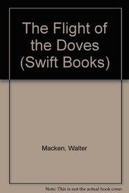 The Flight of the Doves (Swift Books)