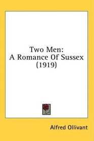 Two Men: A Romance Of Sussex (1919)