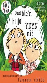 Ond Ble'n Hollol Ydyn Ni? (Cai a Lois) (Welsh Edition)