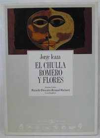 El Chulla Romero y Flores (Coleccion Archivos/Pitt Latin American Series)