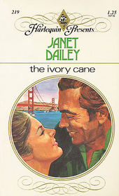 The Ivory Cane (Harlequin Presents, No 219)