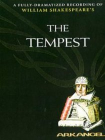 The Tempest: Arkangel Shakespeare (Arkangel Complete Shakespeare)