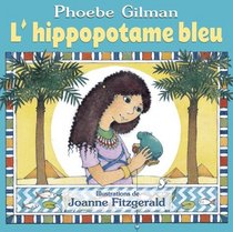L' Hippopotame Bleu (French Edition)