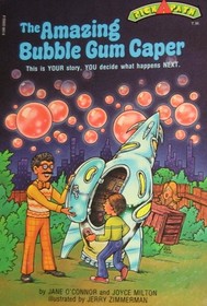 The Amazing Bubble Gum Caper